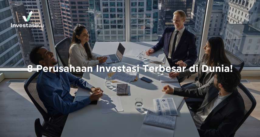 Perusahaan Investasi Terbesar di Dunia